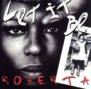 【輸入盤】Let It Be: Roberta Flack Sings the Beatles