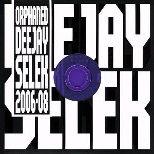 【輸入盤】Orphaned deejay Selek 2006