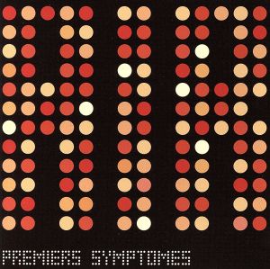 【輸入盤】Premiers Symptomes