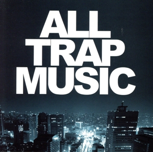 【輸入盤】All Trap Music