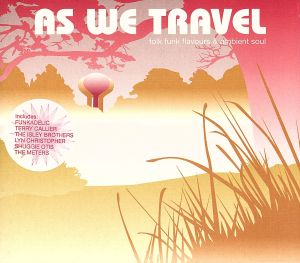 【輸入盤】As We Travel: Folk Funk Flavours