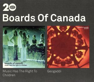 【輸入盤】Music Has the Right to Children + Geogaddi