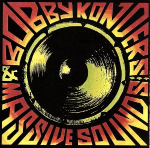 【輸入盤】Bobby Konders & Massive Sound