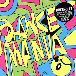 【輸入盤】Boysnoize Pres: a Tribute to Dance Mania