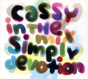 【輸入盤】Simply Devotion: Cassy in the Mix