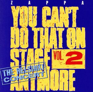 【輸入盤】Vol. 2-You Can't Do That on Stage Anymore