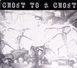 【輸入盤】Ghost to a Ghost/Gutter Town