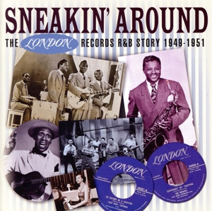 【輸入盤】Sneakin' Around-the London Records R&B Story 1949