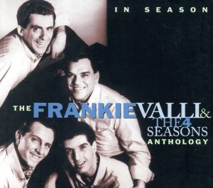 【輸入盤】In Season: The Frankie Valli & 4 Seasons Anthology