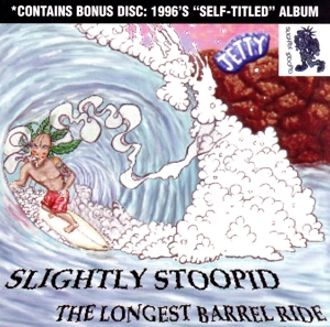 【輸入盤】Longest Barrel Ride & Slightly Stoopid