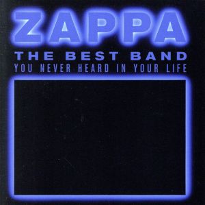 【輸入盤】Best Band You Never Heard in Your Life