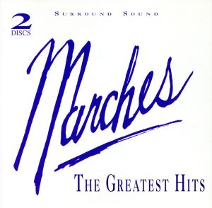 【輸入盤】Marches-Greatest Hits