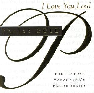 【輸入盤】Praise Gold (I Love You Lord)