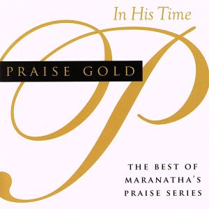 【輸入盤】Praise Gold (in His Time)