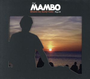 【輸入盤】Cafe Mambo Ibiza 08: Mixed By Andy Cato