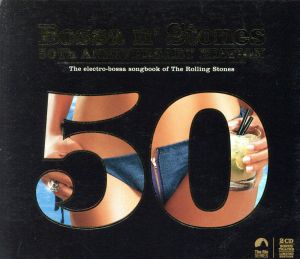 【輸入盤】Bossa N 'stones 50th Anniversary