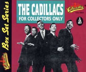 【輸入盤】The Cadillacs For Collectors Only