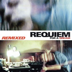 【輸入盤】Requiem for a Dream: Remix Project