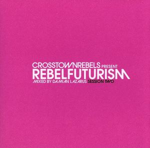 【輸入盤】Rebel Futurism Session 2