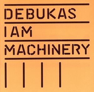 【輸入盤】I Am Machinery