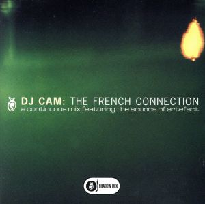 【輸入盤】DJ Cam Presents the French Connection