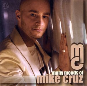 【輸入盤】Many Moods of Mike Cruz