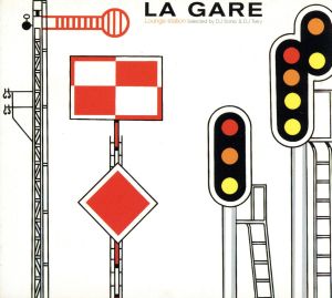 【輸入盤】La Gare-Lounge Station