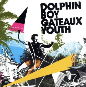 【輸入盤】Gateaux Youth