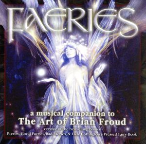 【輸入盤】Faeries-Musical Companion to the Art of Brian Fr