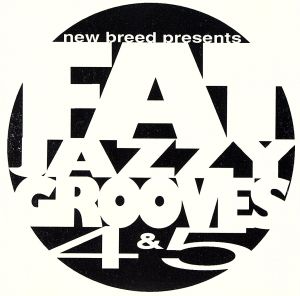 【輸入盤】Fat Jazzy Grooves, Vols. 4-5