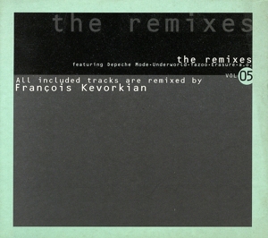 【輸入盤】Remixes, Vol. 5: Francois Kevorkian