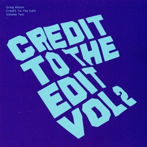 【輸入盤】Credit to the Edit Vol.2: Mixed and Edited By Greg Wilson