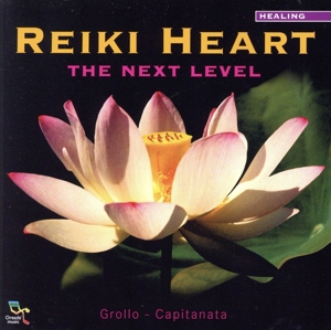 【輸入盤】Reiki Heart: The Next Level