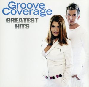【輸入盤】Groove Coverage: Greatest Hits
