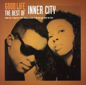 【輸入盤】Good Life: The Best of Inner City (CCCD)