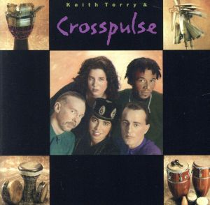 【輸入盤】Keith Terry & Crosspulse