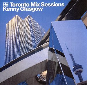 【輸入盤】Toronto Mix Sessions