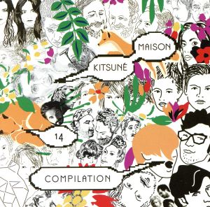 【輸入盤】Kitsune Maison Compilation 14: the Tenth Anniversa