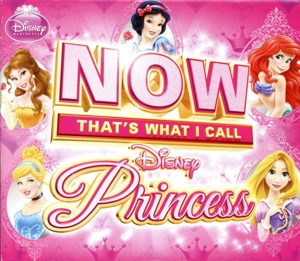 【輸入盤】Now That's What I Call Disney Princess