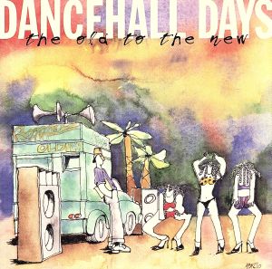 【輸入盤】Dancehall Days-Old to the New