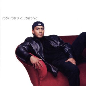 【輸入盤】Robi-Rob's Clubworld