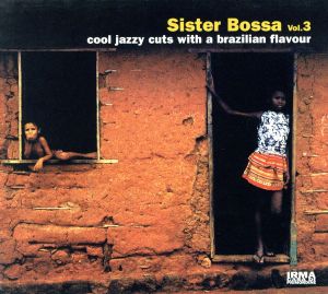 【輸入盤】Sister Bossa 3