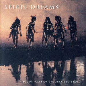 【輸入盤】Spirit Dreams