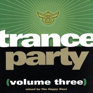 【輸入盤】Trance Party (Volume Three)