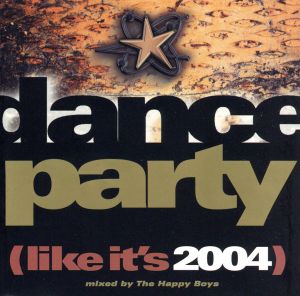 【輸入盤】Dance Party (Like It's 2004)