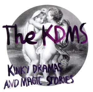 【輸入盤】Kinky Dramas And Magic Stories