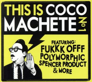 【輸入盤】Vol. 1-This Is Coco Machete