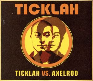 【輸入盤】Ticklah Vs Axelrod