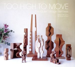 【輸入盤】Too High to Move (the Quiet Village Remixes)