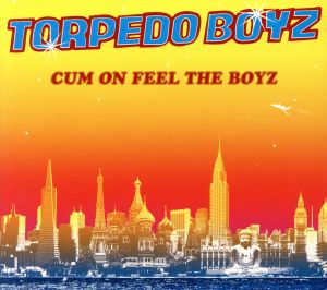 【輸入盤】Cum on Feel the Boyz